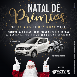 Leia mais sobre o artigo Natal de Prêmios ACIV irá sortear 1 Fiat Mobi e 2 Motos CG 160 start.
