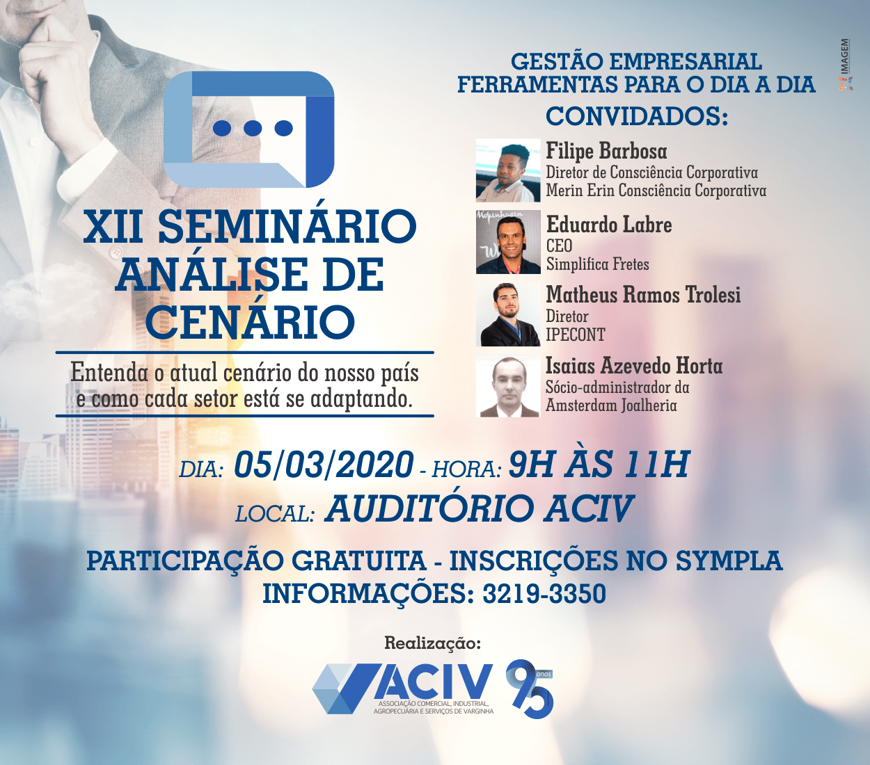 No momento, você está visualizando Vem aí, o 1º Seminário Análise de Cenário de 2020!