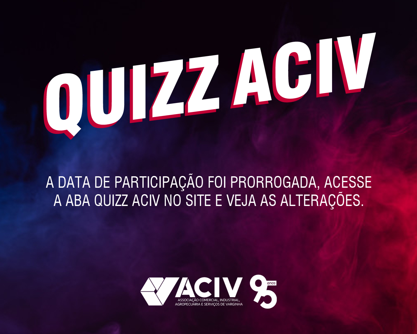 No momento, você está visualizando Quizz ACIV tem alteração na data de participação, confira!