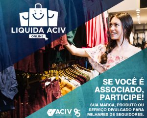 Leia mais sobre o artigo Liquida ACIV terá 50% de desconto em diversos setores nesta quinta