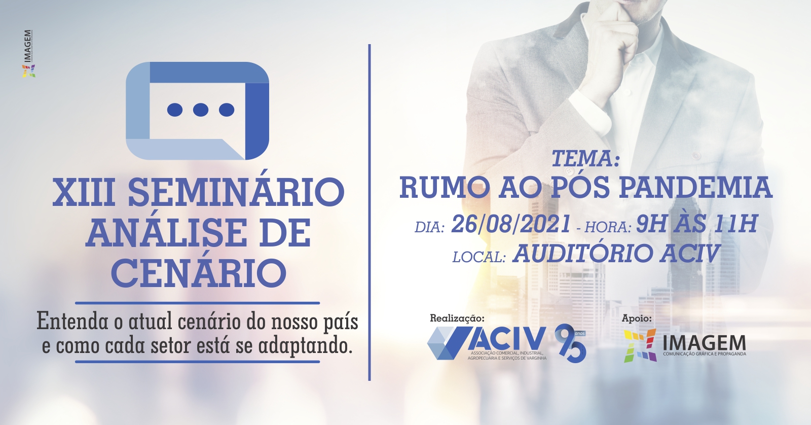 No momento, você está visualizando ACIV realiza XIII Seminário Análise de Cenário