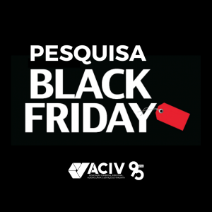 Leia mais sobre o artigo ACIV realiza pesquisa de intenção de compras para o Black Friday