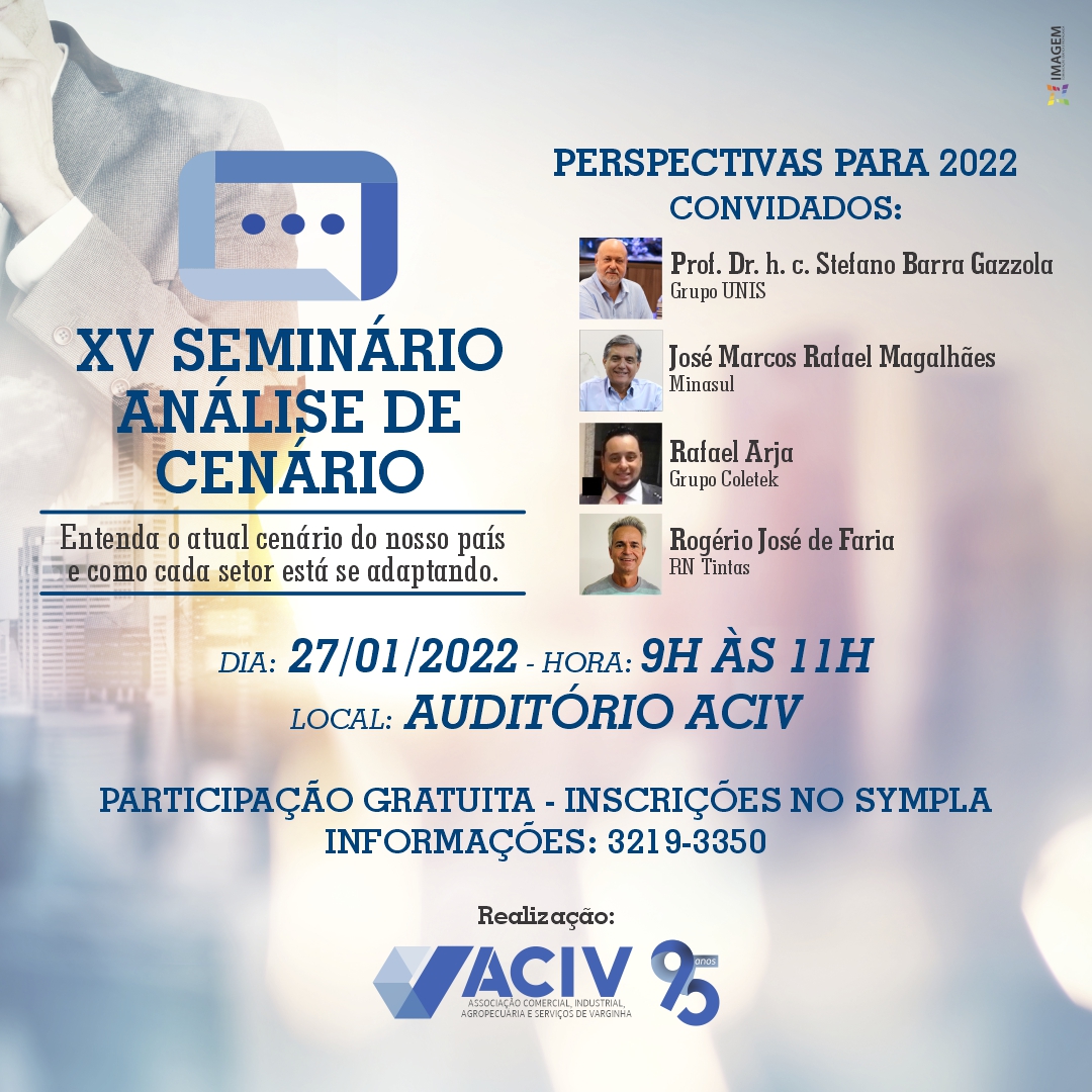 No momento, você está visualizando 1º Seminário Análise de Cenário de 2022 traz convidados expoentes de cada setor da economia local