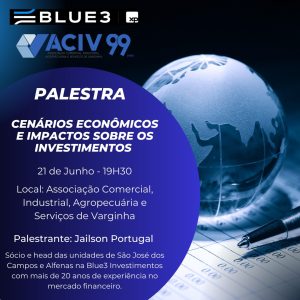 Leia mais sobre o artigo ACIV e Blue 3 Investimentos realizam palestra