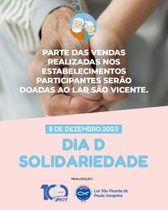 Leia mais sobre o artigo ACIV realiza quinta edição do “Dia D Solidariedade” em prol do Lar São Vicente de Paulo