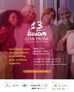 Leia mais sobre o artigo Batom com Prosa 2025 discute desafios da maternidade para mães empreendedoras