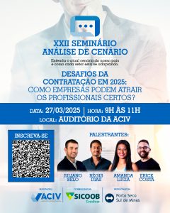 Leia mais sobre o artigo ACIV promove Seminário Análise de Cenário sobre desafios da contratação em 2025
