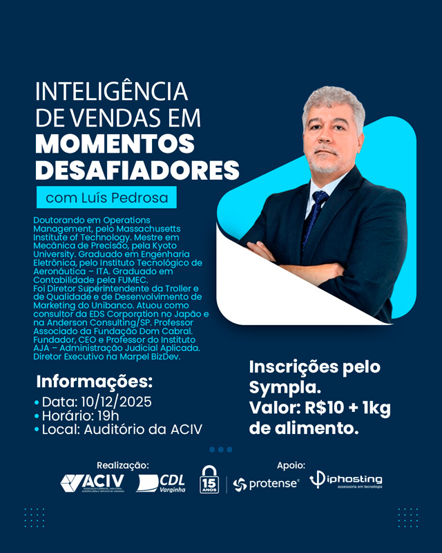 No momento, você está visualizando ACIV e CDL Varginha promovem palestra “Inteligência de Vendas em Momentos Desafiadores” com especialista internacional Luís Pedrosa